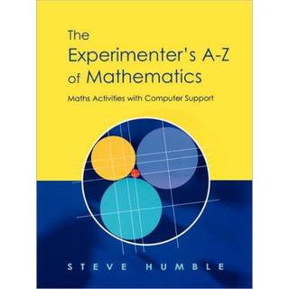 The Experimenter's A-Z of Mathematics