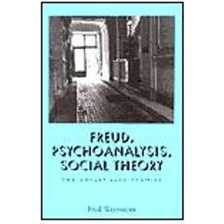 Freud, Psychoanalysis, Social Theory