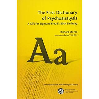 The First Dictionary of Psychoanalysis