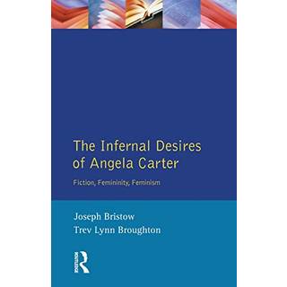 The Infernal Desires of Angela Carter