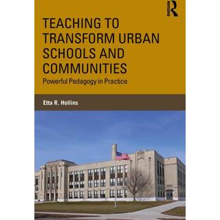Teaching to Transform Urban Schools and Communities