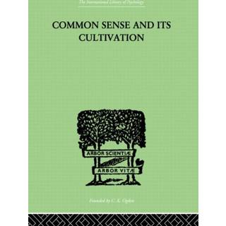 Common Sense And Its Cultivation