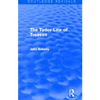 The Tudor Law of Treason (Routledge Revivals)