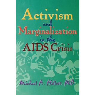 Activism and Marginalization in the AIDS Crisis
