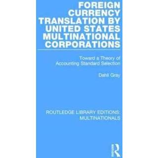 Foreign Currency Translation by United States Multinational Corporations