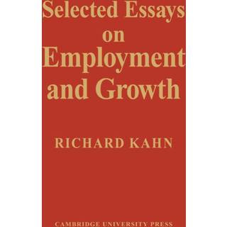 Selected Essays on Employment and Growth