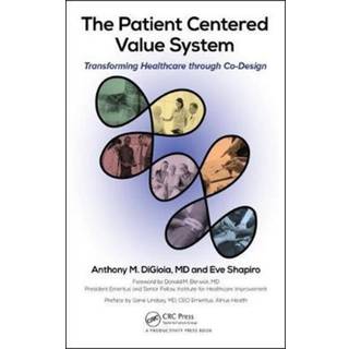 The Patient Centered Value System