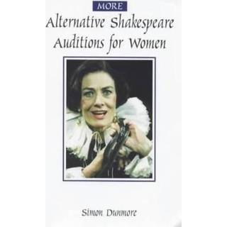 More Alternative Shakespeare Auditions for Women