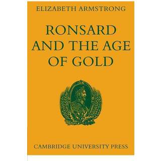 Ronsard and the Age of Gold