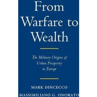From Warfare to Wealth