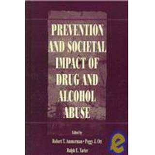 Prevention and Societal Impact of Drug and Alcohol Abuse