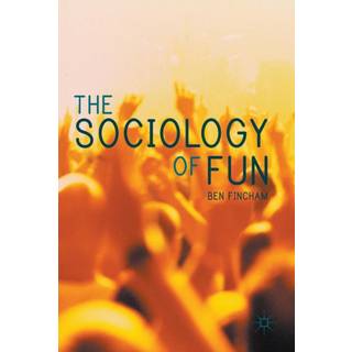 The Sociology of Fun