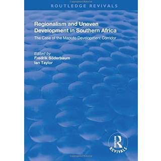 Regionalism and Uneven Development in Southern Africa