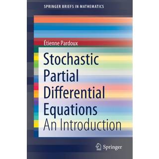 Stochastic Partial Differential Equations