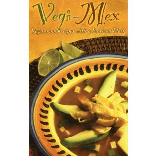 Vegi-Mex Vegetarian Recipes