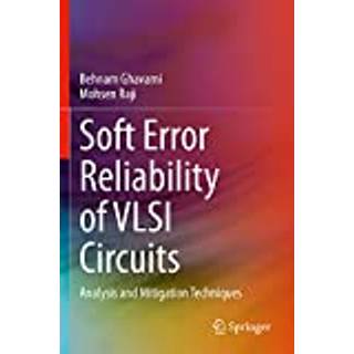 Soft Error Reliability of VLSI Circuits