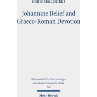 Johannine Belief and Graeco-Roman Devotion