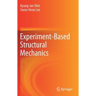 Experiment-Based Structural Mechanics