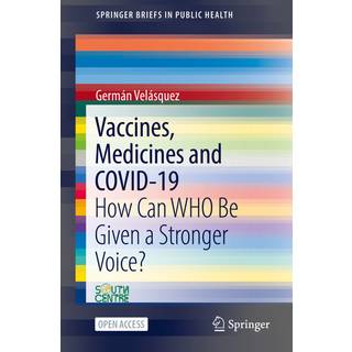 Vaccines, Medicines and COVID-19