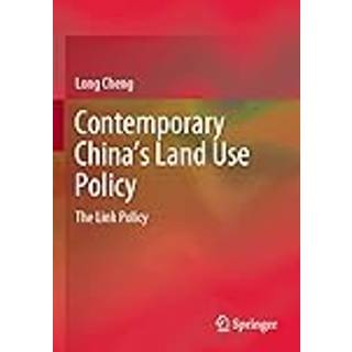 Contemporary China’s Land Use Policy