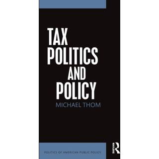 Tax Politics and Policy