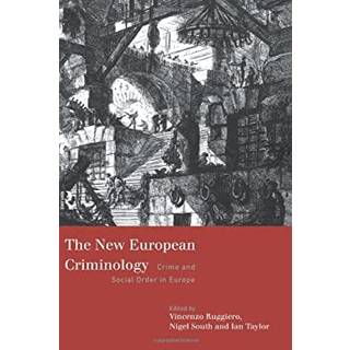 The New European Criminology