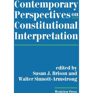 Contemporary Perspectives On Constitutional Interpretation