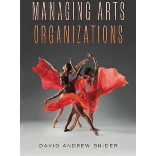 Managing Arts Organizations