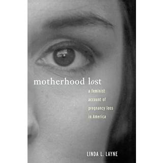 Motherhood Lost