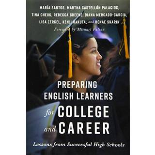 Preparing English Learners for College and Career