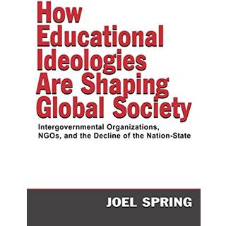 How Educational Ideologies Are Shaping Global Society