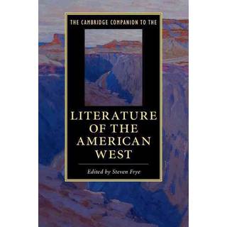The Cambridge Companion to the Literature of the American West