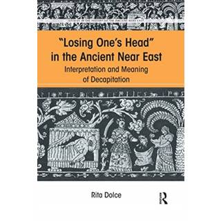 Losing One's Head in the Ancient Near East