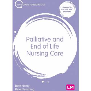 Palliative and End of Life Nursing Care