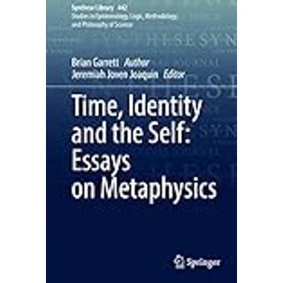 Time, Identity and the Self: Essays on Metaphysics