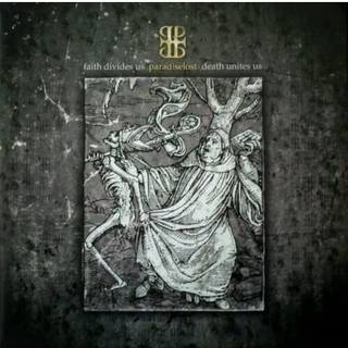 Paradise Lost - Faith Divides Us - Death Unites Us