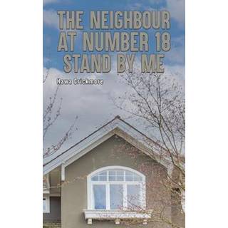 The Neighbour at Number 18 - Stand by Me