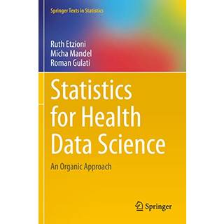 Statistics for Health Data Science (4, 2022) | Ruth Etzioni,Micha Mandel,Roman Gulati