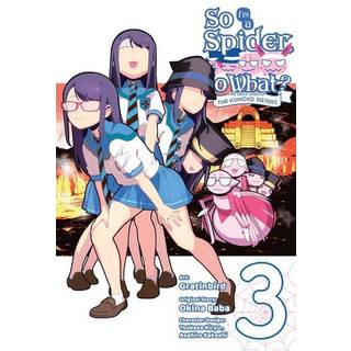 So I'm a Spider, So What? The Daily Lives of the Kumoko Sisters, Vol. 3