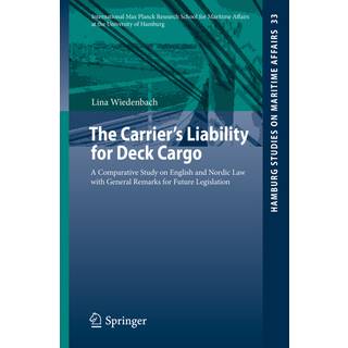 The Carrier's Liability for Deck Cargo