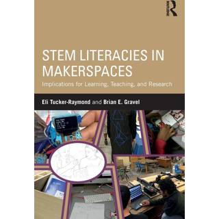 STEM Literacies in Makerspaces