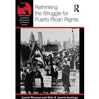 Rethinking the Struggle for Puerto Rican Rights