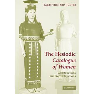 The Hesiodic Catalogue of Women