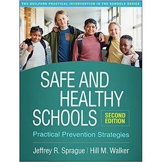 Safe and Healthy Schools, Second Edition