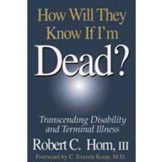 How Will They Know If I'm Dead?
