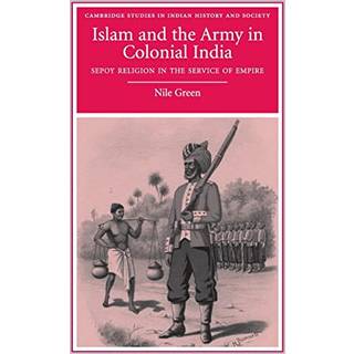 Islam and the Army in Colonial India