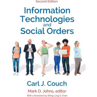 Information Technologies and Social Orders