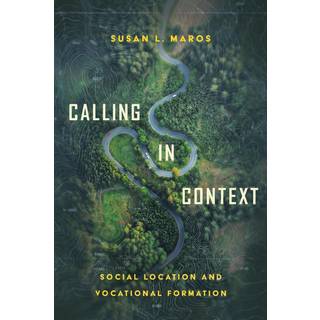 Calling in Context – Social Location and Vocational Formation