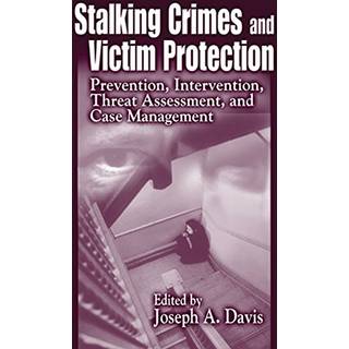 Stalking Crimes and Victim Protection