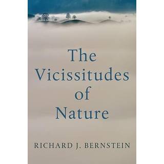The Vicissitudes of Nature